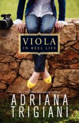 Viola in Reel Life by Adriana Trigiani Paperback Book