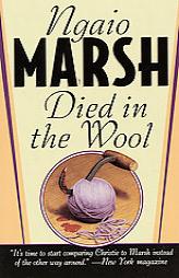 Died In The Wool (A Roderick Alleyn Mystery) by Ngaio Marsh Paperback Book