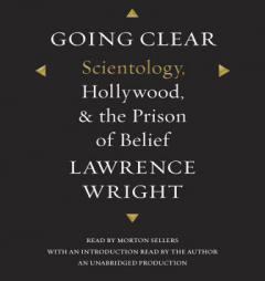 Going Clear: Scientology, Hollywood, and the Prison of Belief by Lawrence Wright Paperback Book