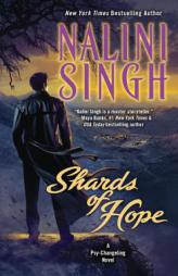 Shards of Hope: A Psy-Changeling Novel by Nalini Singh Paperback Book