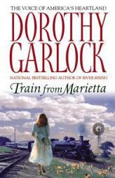 Train From Marietta by Dorothy Garlock Paperback Book