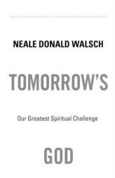 Tomorow's God by Neale Donald Walsch Paperback Book