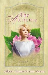 The Alchemy (Morris, Lynn) by Gilbert Morris Paperback Book