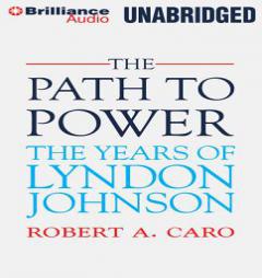 The Path to Power by Robert A. Caro Paperback Book