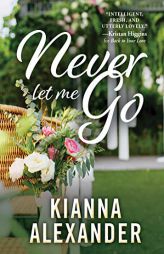 Never Let Me Go (The Southern Gentlemen, 3) by Kianna Alexander Paperback Book
