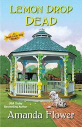 Lemon Drop Dead (An Amish Candy Shop Mystery) by Amanda Flower Paperback Book