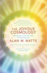 The Joyous Cosmology: Adventures in the Chemistry of Consciousness by Alan Watts Paperback Book