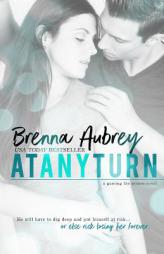 At Any Turn (Gaming The System) (Volume 2) by Brenna Aubrey Paperback Book