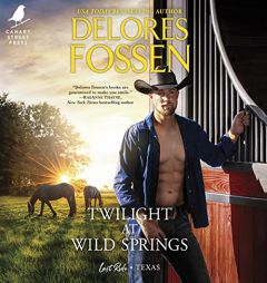 Twilight at Wild Springs (The Last Ride, Texas Series) by Delores Fossen Paperback Book