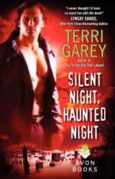Silent Night, Haunted Night (Nicki Styx, Book 4) by Terri Garey Paperback Book