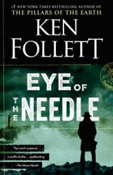 Eye of the Needle: A Novel by Ken Follett Paperback Book