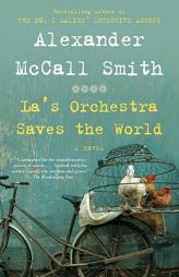 La's Orchestra Saves the World by Alexander McCall Smith Paperback Book