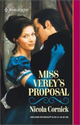 Miss Verey's Proposal (Harlequin Historical, No. 604) by Nicola Cornick Paperback Book