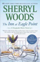 The Inn at Eagle Point (A Chesapeake Shores Novel) by Sherryl Woods Paperback Book