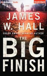 The Big Finish by James W. Hall Paperback Book
