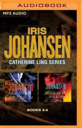 Iris Johansen - Catherine Ling Series: Books 3&4: Live to See Tomorrow & Your Next Breath by Iris Johansen Paperback Book