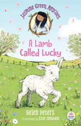 Jasmine Green Rescues: A Lamb Called Lucky by Helen Peters Paperback Book