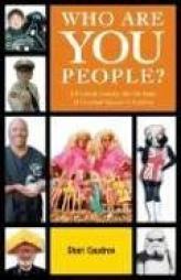 Who Are You People?: A Personal Journey Into the Heart of Fanatical Passion in America by Shari Caudron Paperback Book