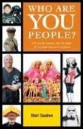 Who Are You People?: A Personal Journey Into the Heart of Fanatical Passion in America by Shari Caudron Paperback Book