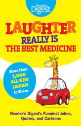 Laughter Really Is the Best Medicine: America's Funniest Jokes, Stories, and Cartoons by Reader's Digest Paperback Book