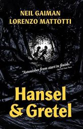 Hansel and Gretel: A TOON Graphic by Neil Gaiman Paperback Book