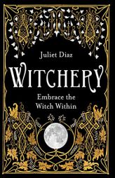 Witchery by Juliet Diaz Paperback Book