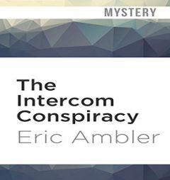 The Intercom Conspiracy by Eric Ambler Paperback Book