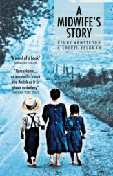 A Midwife's Story by Penny Armstrong Paperback Book