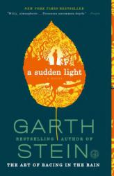 A Sudden Light by Garth Stein Paperback Book