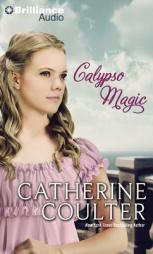Calypso Magic (Regency Magic Trilogy) by Catherine Coulter Paperback Book
