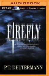 The Firefly by P. T. Deutermann Paperback Book