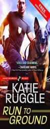 Run to Ground by Katie Ruggle Paperback Book