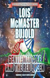 Gentleman Jole and the Red Queen:A Vorkosigan Novel  (Miles Vorkosigan Adventures, Book 17) (Vorkosigan Saga) by Lois McMaster Bujold Paperback Book