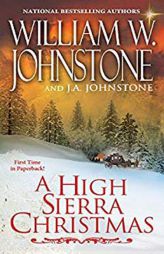 A High Sierra Christmas by William W. Johnstone Paperback Book