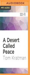 A Desert Called Peace (Carrera) by Tom Kratman Paperback Book
