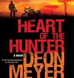 Heart of the Hunter by Deon Meyer Paperback Book