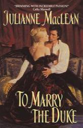 To Marry the Duke by Julianne Maclean Paperback Book