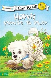 Howie Wants to Play (I Can Read! / Howie Series) by Sara Henderson Paperback Book