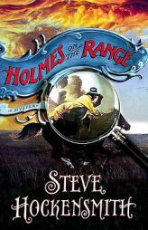 Holmes on the Range by Steve Hockensmith Paperback Book