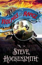 Holmes on the Range by Steve Hockensmith Paperback Book