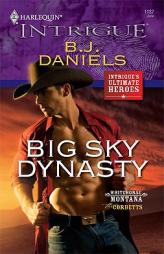 Big Sky Dynasty by B. J. Daniels Paperback Book