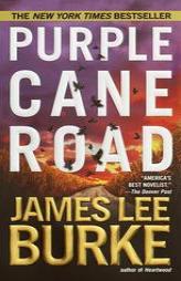 Purple Cane Road by James Lee Burke Paperback Book