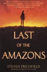 Last of the Amazons by Steven Pressfield Paperback Book