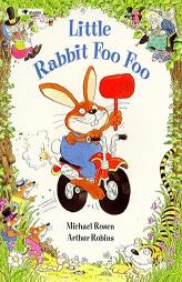Little Rabbit Foo Foo by Michael Rosen Paperback Book