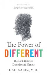 The Power of Different: The Link Between Disorder and Genius by Gail Saltz Paperback Book