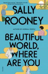 Beautiful World, Where Are You by Sally Rooney Paperback Book