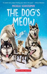 The Dog's Meow by Michelle Schusterman Paperback Book