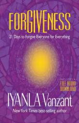 Forgiveness: 21 Days to Forgive Everyone for Everything by Iyanla Vanzant Paperback Book