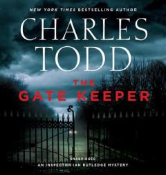 The Gatekeeper: An Inspector Ian Rutledge Mystery - Library Edition (Inspector Ian Rutledge Mysteries) by Charles Todd Paperback Book