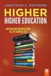Higher Higher Education by Jonathan S. Raymond Paperback Book